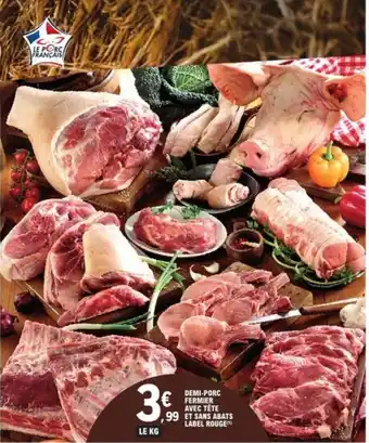 E.Leclerc Demi-porc fermier avec tête et sans abats label rouge offre