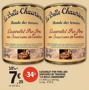 E.Leclerc LA BELLE CHAURIENNE" Cassoulet pur porc aux saucisses de toulouse offre
