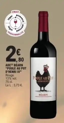 E.Leclerc Aoc béarn "poule au pot d'henri iv" offre