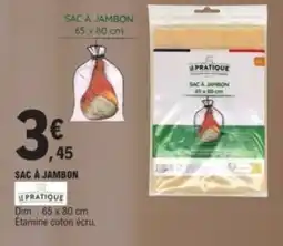 E.Leclerc PRATIQUE Sac à jambon offre