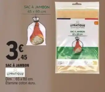 E.Leclerc PRATIQUE Sac à jambon offre