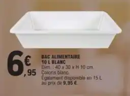 E.Leclerc Bac alimentaire 10 l blanc offre
