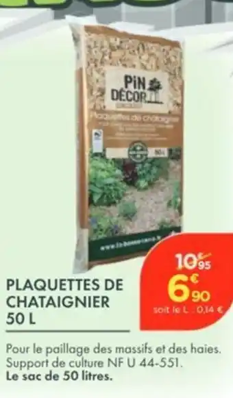 Point Vert Plaquettes de chataignier offre