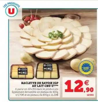 Super U Raclette de Savoie IGP offre