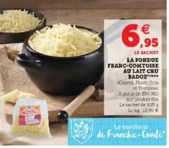 Super U La Fondue Franc-Comtoise offre