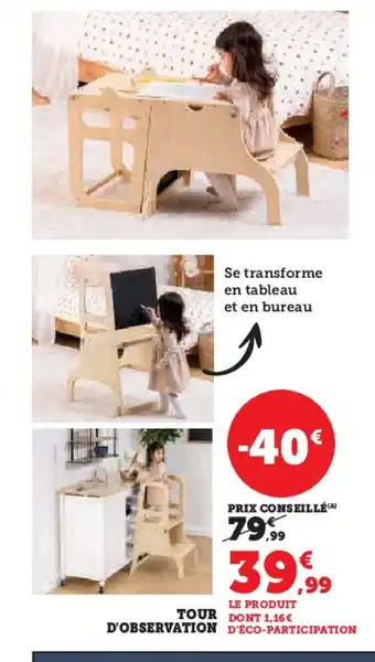 Super U Tour d'observation offre