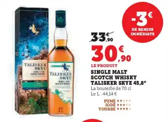Super U TALISKER SKYE 45,8° Single malt scotch whisky offre