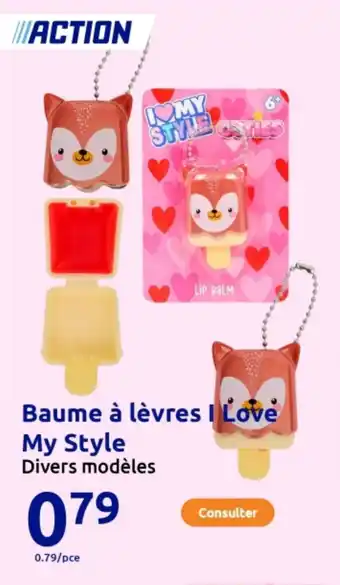 Action Baume à lèvres I Love My Style offre