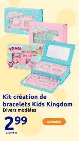 Action Kit création de bracelets Kids Kingdom offre
