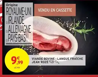 Intermarché Hyper JEAN ROZÉ Viande bovine: langue fraîche offre