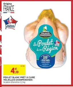 Intermarché Hyper Poulet blanc prêt à cuire volailles champenoises offre