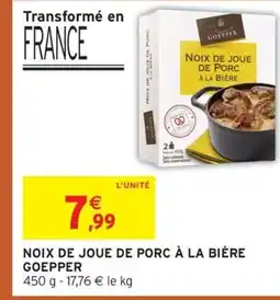 Intermarché Hyper GOEPPER Noix de joue de porc à la bière offre