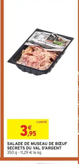 Intermarché Hyper Salade de museau de boeuf secrets du val d'argent offre