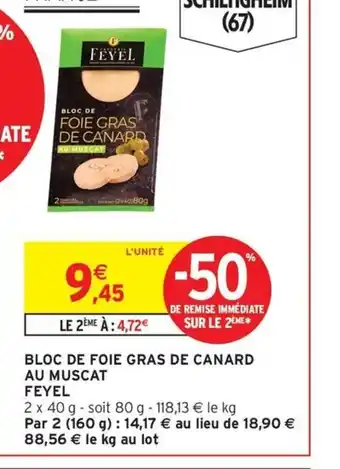 Intermarché Hyper FEYEL Bloc de foie gras de canard au muscat offre