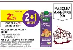 Intermarché Hyper CIDOU Nectar multi fruits offre