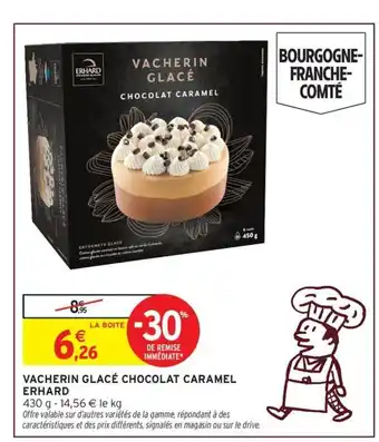 Intermarché Hyper ERHARD Vacherin glacé chocolat caramel offre