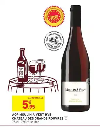 Intermarché Hyper Aop moulin à vent hve château des grands rouvres offre