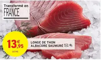 Intermarché Hyper Longe de thon albacore saumuré offre