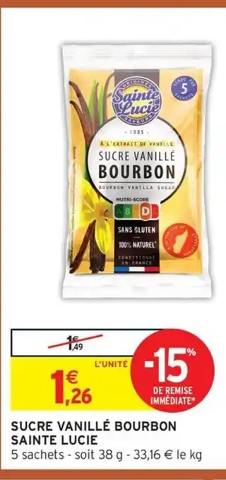 Intermarché Hyper SAINTE LUCIE Sucre vanillé bourbon offre