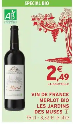 Intermarché Hyper Vin de france merlot bio les jardins des muses offre
