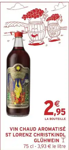 Intermarché Hyper Vin chaud aromatisé st lorenz christkindl glühwein offre