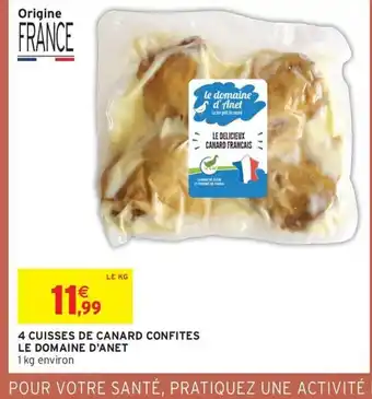 Intermarché LE DOMAINE D'ANET 4 cuisses de canard confites offre