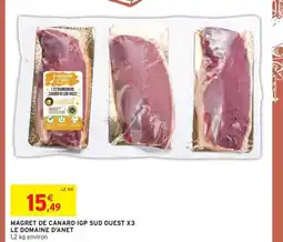 Intermarché LE DOMAINE D'ANET Magret de canard igp sud ouest x3 offre