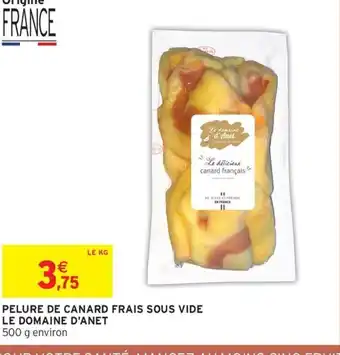 LE DOMAINE D'ANET Pelure de canard frais sous vide
