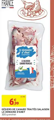 Intermarché LE DOMAINE D'ANET Gésiers de canard traités salaison offre