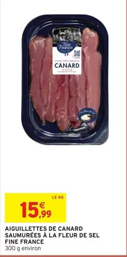Intermarché Aiguillettes de canard saumurées à la fleur de sel fine france offre