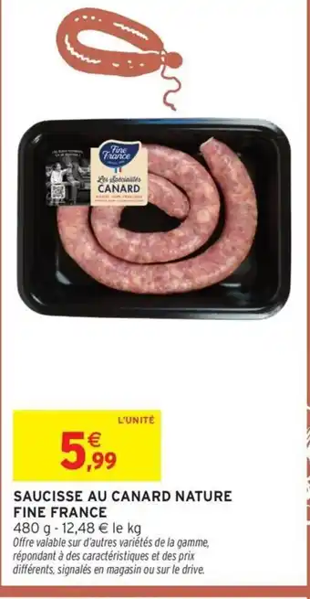 Intermarché Saucisse au canard nature fine france offre