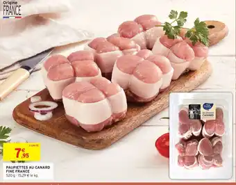 Intermarché Paupiettes au canard fine france offre