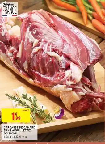 Intermarché Carcasse de canard sans aiguillettes delmond offre