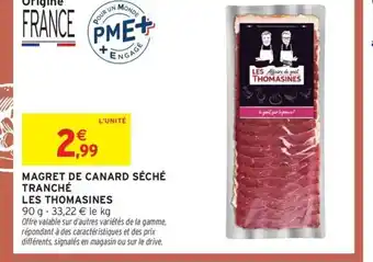 Intermarché LES THOMASINES Magret de canard séché tranché offre