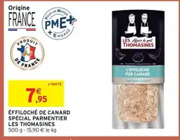 Intermarché LES THOMASINES Éffiloché de canard spécial parmentier offre