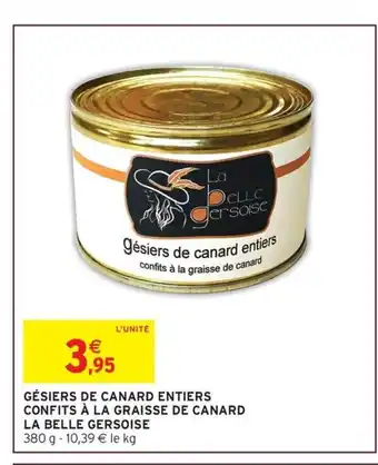 Intermarché LA BELLE GERSOISE Gésiers de canard entiers confits à la graisse de canard offre