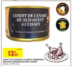 Intermarché Confit de canard 4 cuisses tambourin artisan conserveur des landes offre