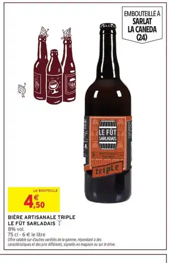 Intermarché TRIPLE LE FÛT SARLADAIS Bière artisanale offre