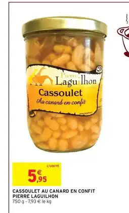 Intermarché PIERRE LAGUILHON Cassoulet au canard en confit offre