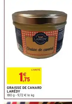 Intermarché LARÉDY Graisse de canard offre
