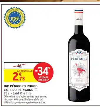 Intermarché L'OIE DU PÉRIGORD Igp périgord rouge offre