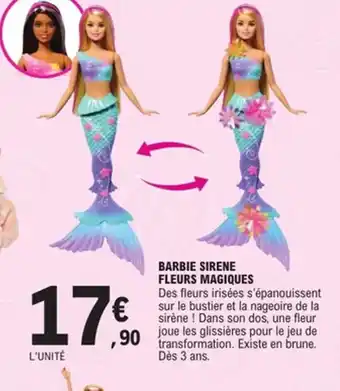 E.Leclerc Barbie sirene fleurs magiques offre