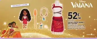E.Leclerc Coffret poupée vaiana 2 avec costume offre