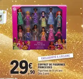 E.Leclerc Coffret de figurines princesses offre