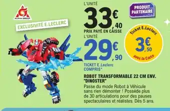 E.Leclerc Robot transformable dinoster offre