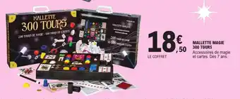 E.Leclerc Mallette magie 300 tours offre