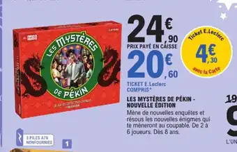 E.Leclerc Les mystères de pékin - nouvelle édition offre