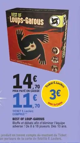 E.Leclerc BEST OF LOUP-GAROUS offre