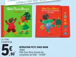 E.Leclerc Opération petit ours brun offre