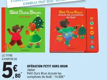 E.Leclerc Opération petit ours brun offre